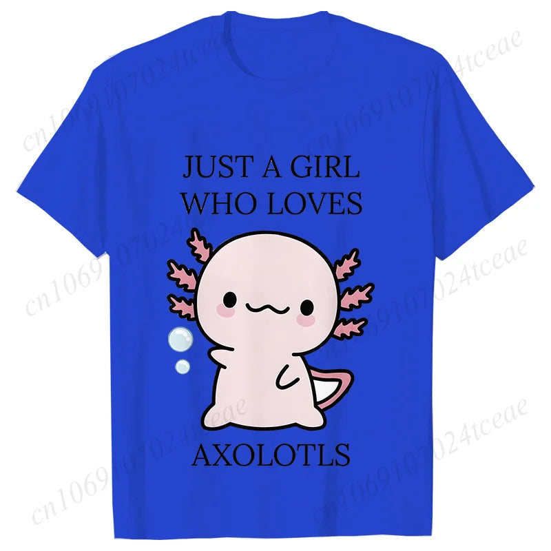 Just A Girl Who Loves Axolotls T-shirt for Women Short Sleeve Tees Fashion Graphic Y2k Tops Harajuku Female Aesthetic Clothing