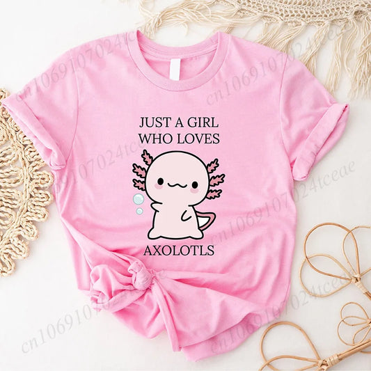 Just A Girl Who Loves Axolotls T-shirt for Women Short Sleeve Tees Fashion Graphic Y2k Tops Harajuku Female Aesthetic Clothing